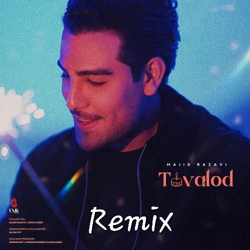 دانلود ریمیکس مجید رضوی به نام تولد